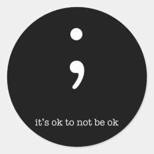 Sticker Rond Semicolon Santé Bien-Être Motivation Encouraget
