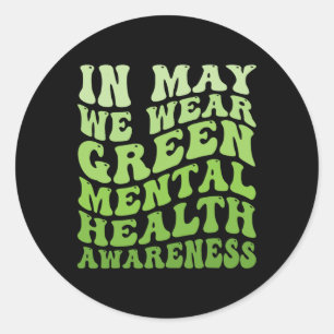 Sticker Rond Sensibilisation À La Santé Mentale En Mai Nous Por
