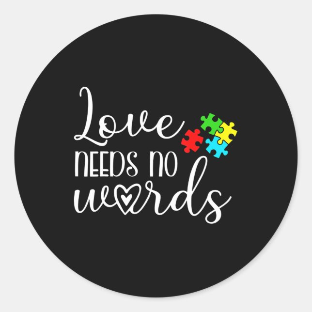 Sticker Rond Sensibilisation sur l'autisme Amour Besoin Pas De  (Devant)