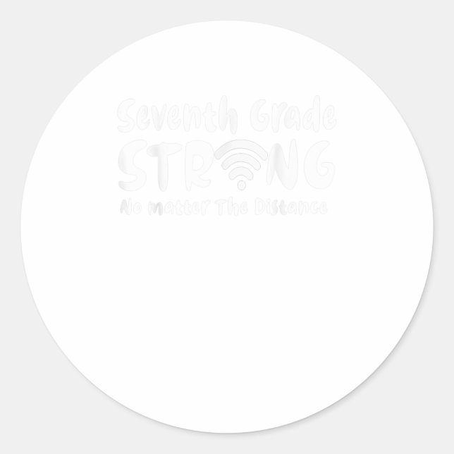 Sticker Rond Septième Classe Fort Peu Importe Wifi La Distance (Devant)