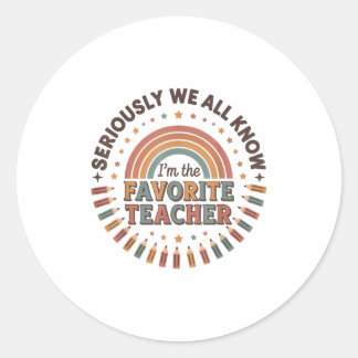 Sticker Rond Sérieusement, nous savons tous que je suis la Rett