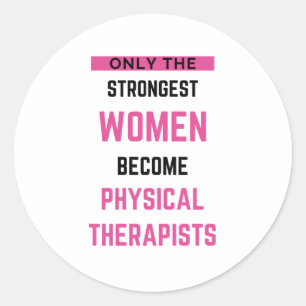 Sticker Rond Seules Les Femmes Les Plus Fortes Deviennent Physi
