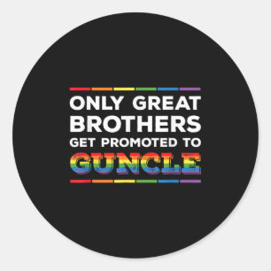 Sticker Rond Seuls Les Grands Frères Sont Promus À Guncle Gay U