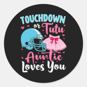 Sticker Rond Sexe Révéler Touchdown Ou Tutu Auntie Vous L