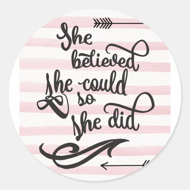 Sticker Rond she believed she could so she did (Devant)