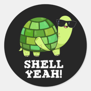 Sticker Rond Shell Ouais Funny Tortoise Pun Dark BG