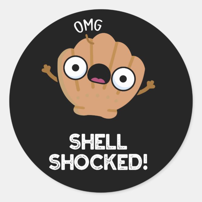 Sticker Rond Shell Shocky Funny Seashell Pun Dark BG (Devant)