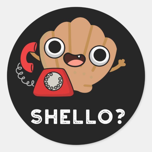 Sticker Rond Shello Funny Sea Shell Pun Dark BG (Devant)