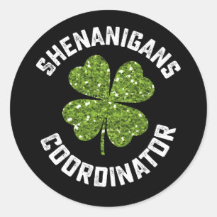 Sticker Rond Shenanigans Coordonnateur Funny St Patrick's Day