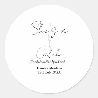 Sticker Rond She's a catch champagne bottle bachelorette weeken