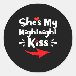 Sticker Rond Shes My Midnight Kiss Happy New Year Matching Funn