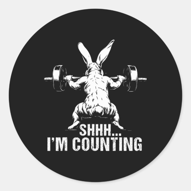 Sticker Rond Shhh I'm Counting Fitness Bodybuilding Bunn de Pâq (Devant)