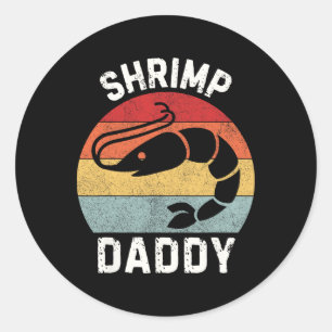 Sticker Rond Shrimp Daddy