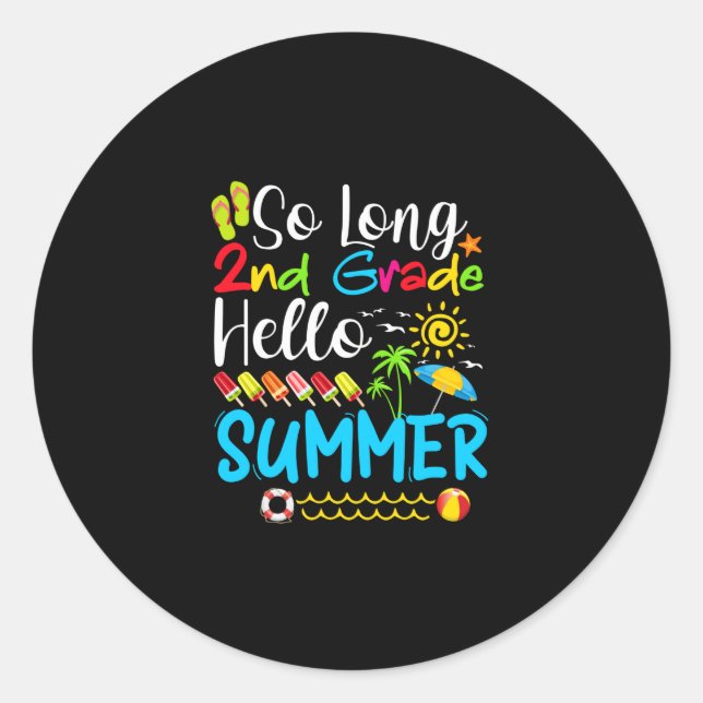 Sticker Rond Si Long 2E Année Bonjour Été Dernier Jour De L'Éco (Devant)