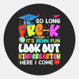 Sticker Rond Si Longtemps Pré-k C'Était Amusant Regardez La Mat