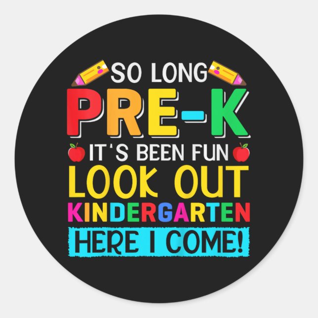 Sticker Rond Si longtemps Pré K maternelle ici Graduate Dernier (Devant)