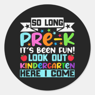 Sticker Rond Si longtemps Pré K maternelle ici Graduate Dernier