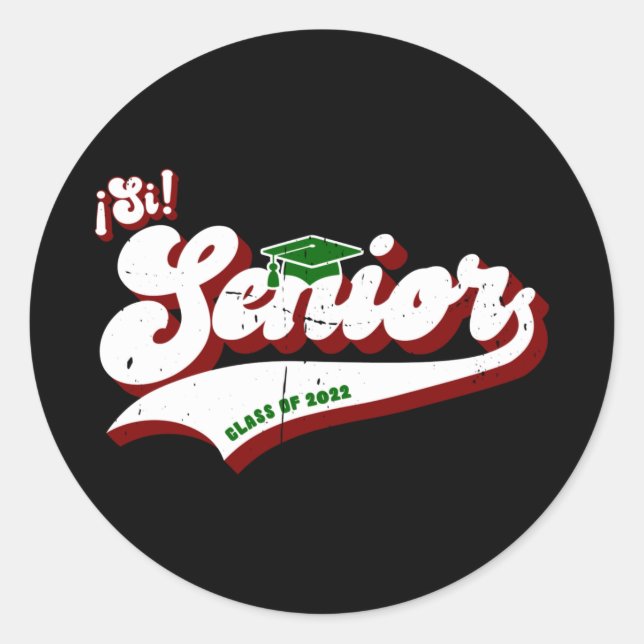 Sticker Rond Si Senior, Latino Graduate, Classe de 2022 (Devant)