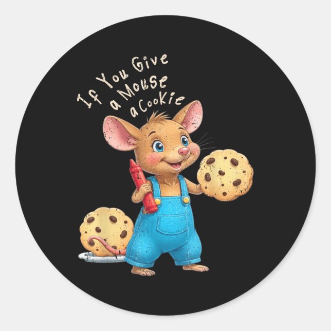 Sticker Rond Si Vous Donnez Une Souris Un Cookie Enfants (Devant)