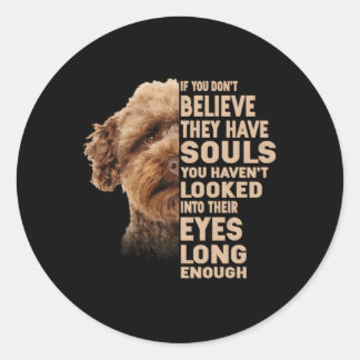 Sticker Rond Si Vous Ne Croyez Pas Qu'Ils Ont Des Âmes Australi