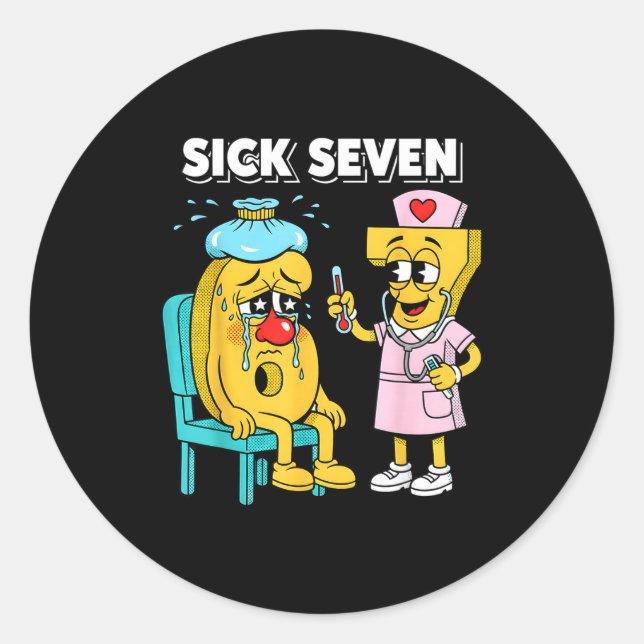 Sticker Rond Sick Seven Meme Six Seven Sick 7 Funny Nurse Women (Devant)