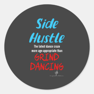 Sticker Rond Side Hustle vs Grind Dancing Neon Blue Text Sm.
