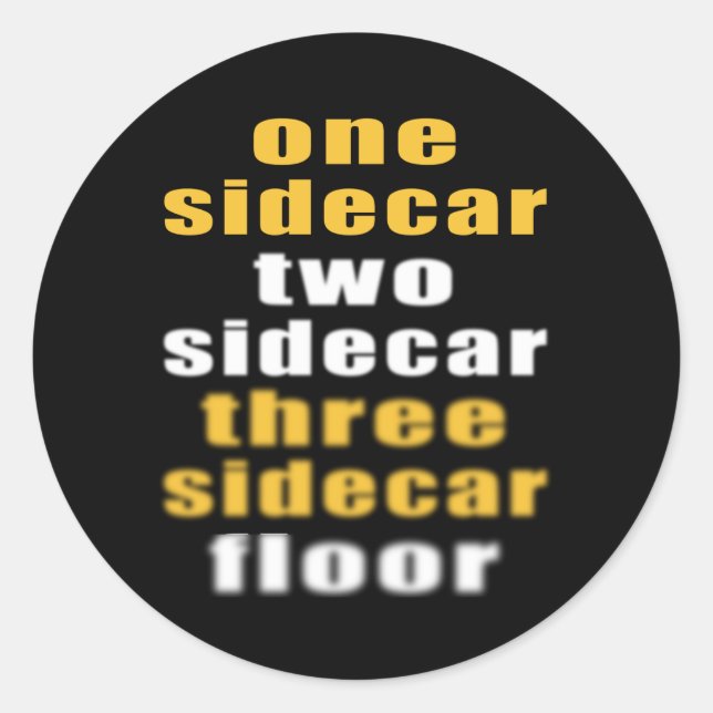 Sticker Rond Sidecar boisson a0lcohol drôle dire (Devant)