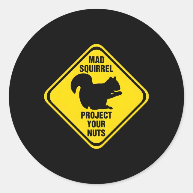 Sticker Rond Signe d'écureuil Mad écureuil Protégez votre crass (Devant)