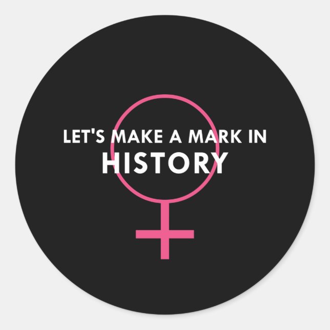 Sticker Rond Signe féminin - Marque dans l'histoire Citation (Devant)