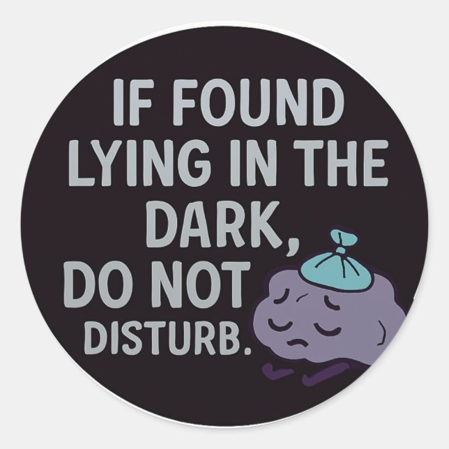 Sticker Rond S'il est retrouvé allongé dans l'obscurité, ne pas (Devant)