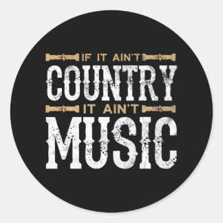 Sticker Rond S'il n'y a pas de pays, ce n'est pas de la musique
