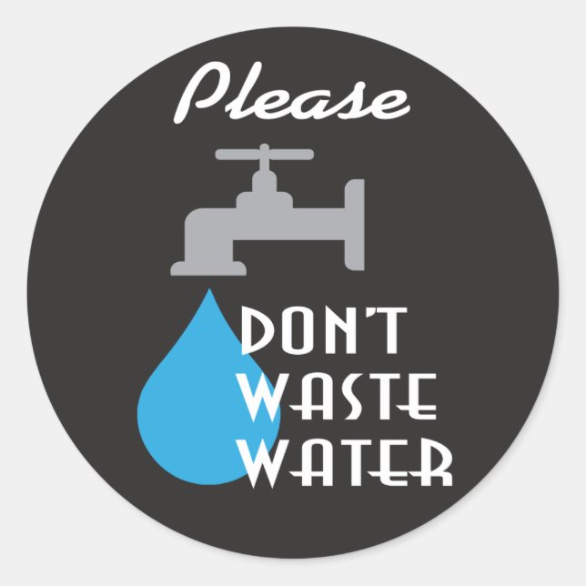 Sticker Rond S'il vous plaît ne pas gaspiller l'eau conception  (Devant)