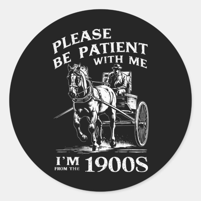 Sticker Rond S'il vous plaît soyez patient avec moi Je suis Vin (Devant)