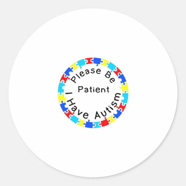 Sticker Rond S'il vous plaît soyez patient J'ai l'autisme (Devant)