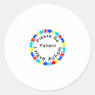 Sticker Rond S'il vous plaît soyez patient J'ai l'autisme