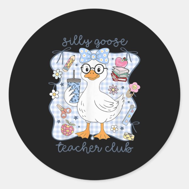 Sticker Rond Silly Goose Teacher Club Back To School Funny Firs (Devant)