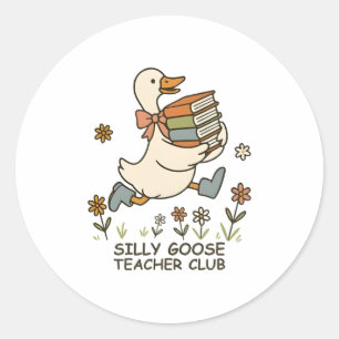 Sticker Rond Silly Goose Teacher Club Funny Retour à l'école
