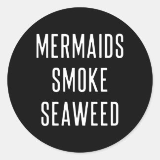 Sticker Rond Sirènes Fumer les algues