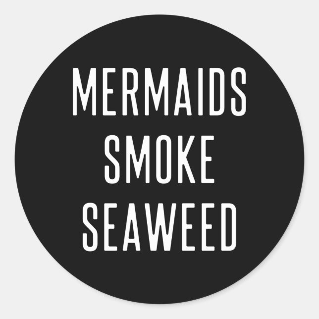 Sticker Rond Sirènes Fumer les algues (Devant)