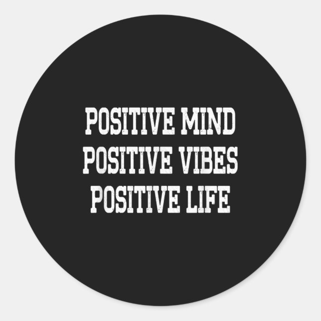 Sticker Rond Sitive Mind Sitive Vibes Sitive Life Boys Motivati (Devant)