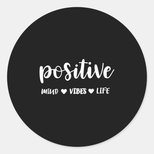 Sticker Rond Sitive Mind Sitive Vibes Sitive Life Motivational  (Devant)