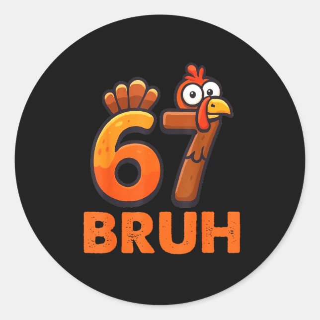 Sticker Rond Six Seven 67 Thanksgiving Meme Funny Thankful Turk (Devant)