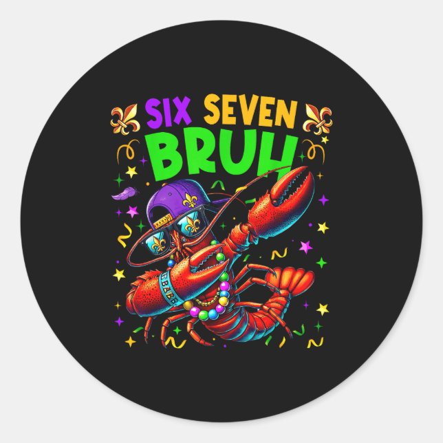 Sticker Rond Six Seven Bruh Mardi Gras Dabbing Crawfish Men Wom (Devant)
