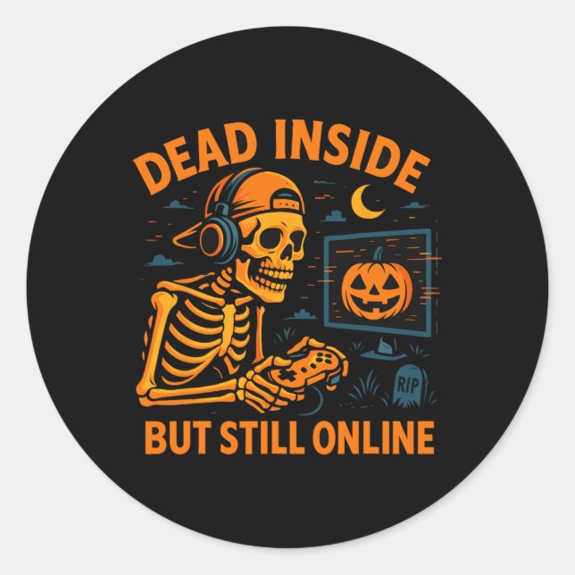 Sticker Rond Skeleton Gamer Dead Inside Still Online Funny Hall (Devant)