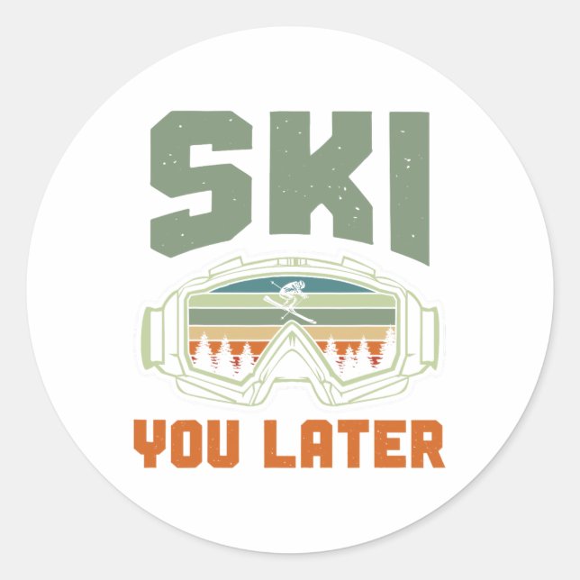 Sticker Rond Skier Funny Ski You Later Winter Skiing  (Devant)