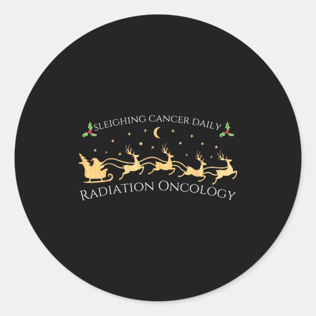 Sticker Rond Sleighing Cancer Daily Radiation Oncology Christma (Devant)