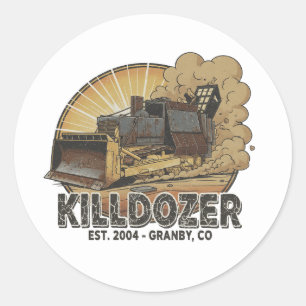 Sticker Rond Slogan 2 du char Epic Mega Killdozer
