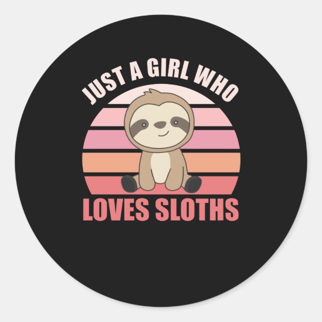Sticker Rond Sloth - Juste Une Fille Qui Aime Les Fentes (Devant)