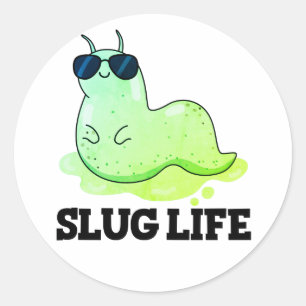 Sticker Rond Slug Life Funky Green Slug Pun