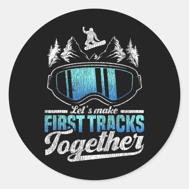 Sticker Rond Snowboard Snowboard Faisons les premières pistes T (Devant)